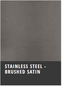 Brushed satin stainless steel