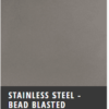 stainless steel bead blasted